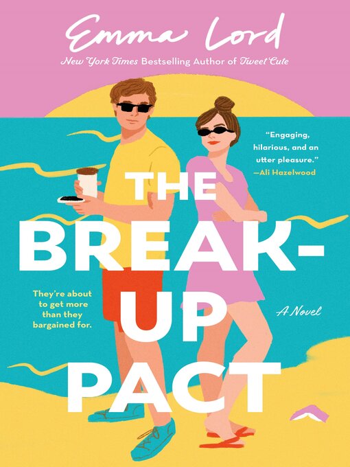 Title details for The Break-Up Pact by Emma Lord - Available